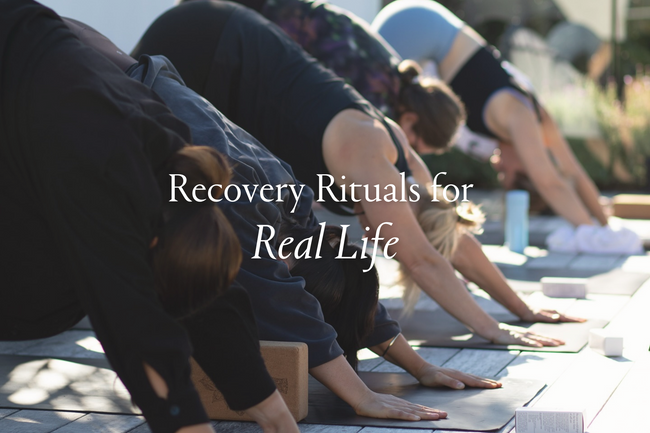 Recovery Rituals for Real Life