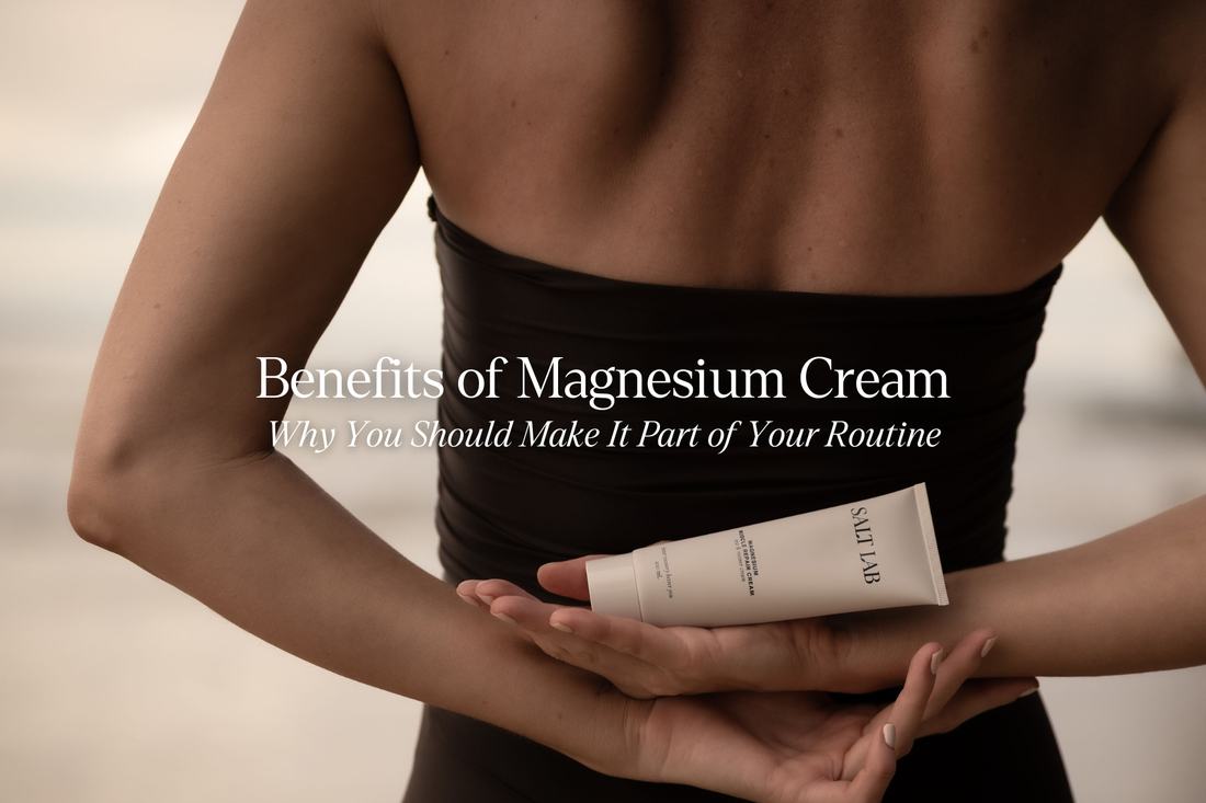 Magnesium Cream Benefits for Muscles, Sleep & Skin