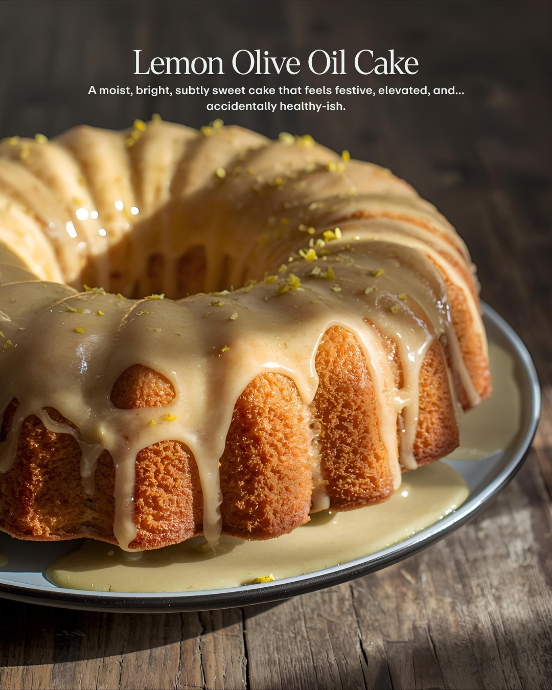 Lemon Olive Oil Cake (Light, Moist & Festive)